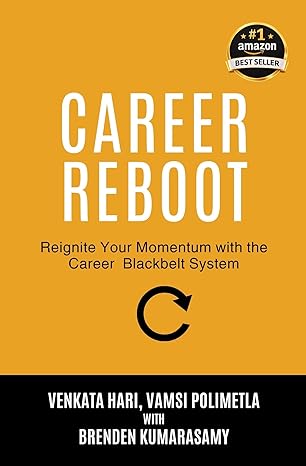 Career Reboot — #1 Amazon Best-Selling book by Venkata Hari, Vamsi Polimetla, with Brenden Kumarasamy